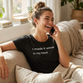 woman laughing on phone wearing i made it worse in my head black t-shirt — text & tone