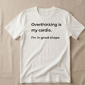 man wearing overthinking is my cardio t-shirt casual lifestyle shot mental health humor graphic tee