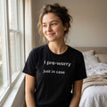 woman wearing i pre-worry just in case black t-shirt by window — text & tone