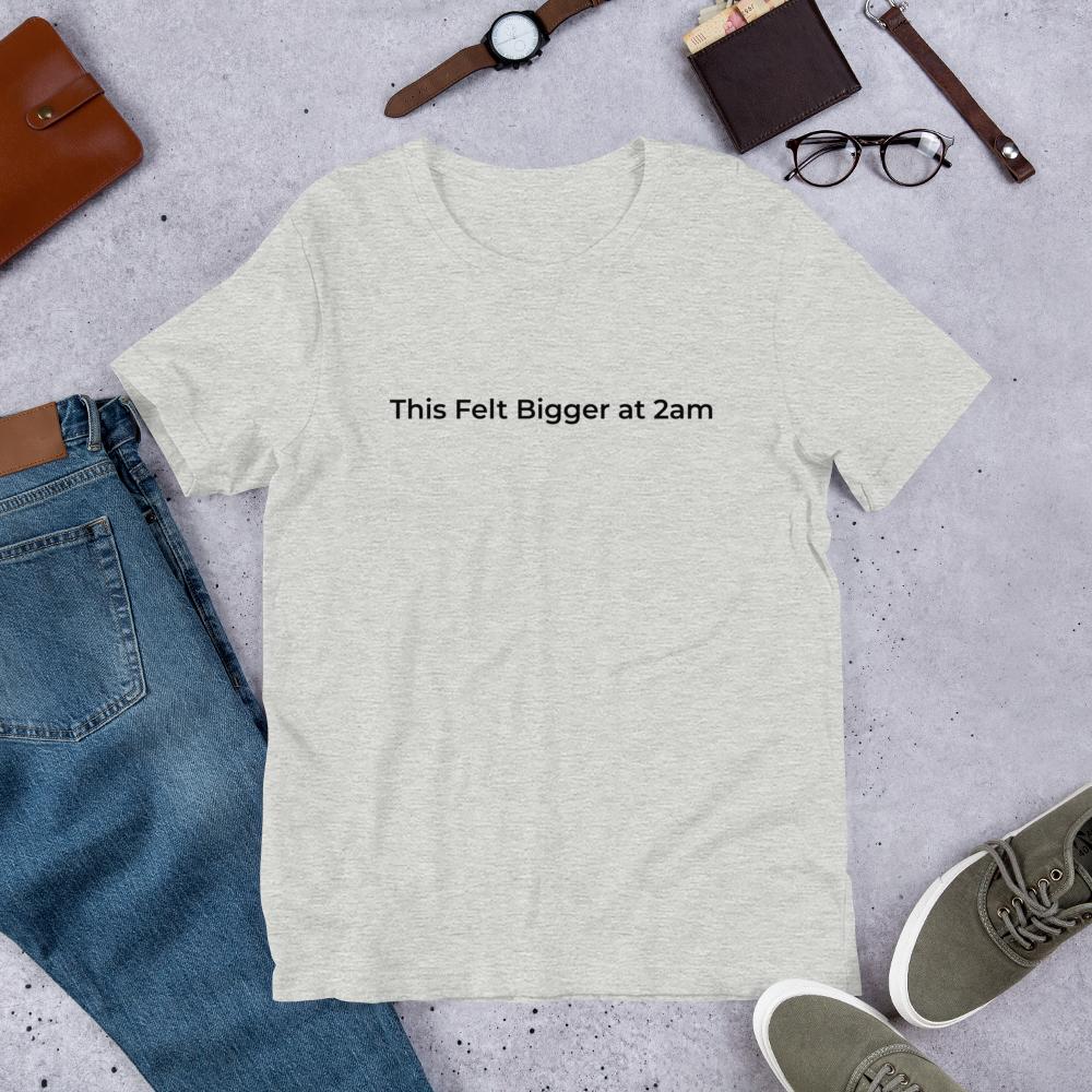 This Felt Bigger at 2am T-Shirt – Funny Overthinking Tee for Women
